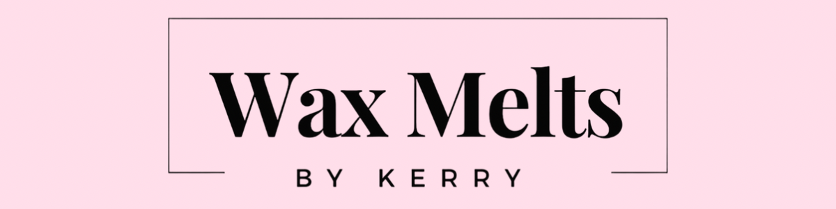 Wax Melts By Kerry 